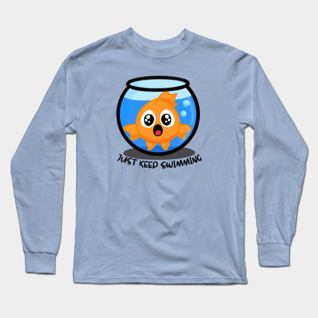 Be a Goldfish and Just Keep Swimming Long Sleeve T-Shirt by Midnight Pixels